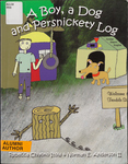 A Boy, a Dog and  Persnickety Log