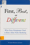 First, Best, or Different: What Every Entrepreneur Needs to Know about Niche Marketing