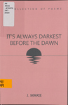 It's Always Darkest Before the Dawn