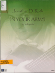 In Your Arms: For Solo Guitar