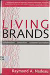 Living Brands: Collaboration + Innovation = Customer Fascination