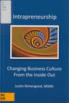 Intrapreneurship: Changing Business Culture from the Inside Out
