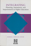 Integrating Planning, Assessment, and Improvement in Higher Education