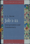 Job 1-21: Interpretation and Commentary by C L. Seow