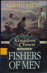 Fishers of Men by Gerald N. Lund
