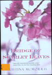 Bridge of Scarlett Leaves