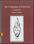 The Campaigns of Tamerlane by Dennis M. Rose