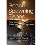 Beach-Spawning Fishes: Reproduction in an Endangered Ecosystem