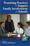 Promising Practices to Support Family Involvement in Schools