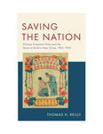 Saving the Nation: Chinese Protestant Elites and the Quest to Build a New China, 1922-1952