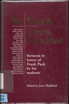 We Preach Christ Crucified by Frank Pack and Jerry B. Rushford