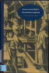 Press Censorship in Elizabethan England by Cyndia S. Clegg