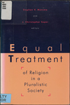 Equal Treatment of Religion in a Pluralistic Society by Stephen V. Monsma and J Christopher Soper