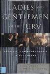 Ladies and Gentlemen of the Jury: Greatest Closing Arguments in Modern Law by Michael S. Lief, H Mitchell Caldwell, and Benjamin Bycel