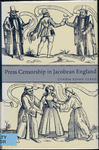 Press Censorship in Jacobean England by Cyndia S. Clegg