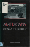 Americana: Readings in Popular Culture by Leslie Wilson