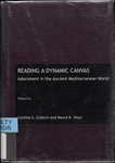 Reading a Dynamic Canvas: Adornment in the Ancient Mediterranean World