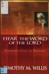 Jeremiah, Hear the Word of the Lord: Jeremiah's Call to Renewal