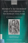Women's Authorship and Editorship in Victorian Culture: Sensational Strategies