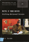 Boyz N The Hood: Shifting Hollywood Terrain