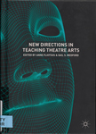New Directions in Teaching Theatre Arts