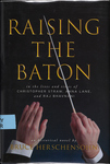 Raising the Baton: In the Lives and Times of Christopher Straw, Anna Lane, and Raj Bhavnani