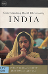 Understanding World Christianity: India by Dyron B. Daughrity and Jesudas Athyal