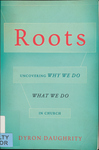 Roots by Dyron Daughrity