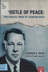 The Apostle of Peace: The Radical Mind of Leonard Read