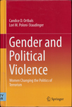 Gender and Political Violence: Women Changing the Politics of Terrorism