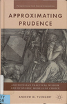 Approximating Prudence: Aristotelian Practical Wisdom and Economic Models of Choice