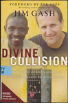 Divine Collision: an African Boy, an American Lawyer, and their Remarkable Battle for Freedom by Jim Gash