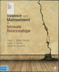 Violence and Maltreatment in Intimate Relationships by Cindy L. Miller-Perrin, Robin D. Perrin, and Claire M. Renzetti