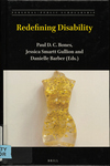 Redefining Disability by Paul D C Bones, Jessica Smartt Gullion, and Danielle Barber