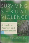 Surviving Sexual Violence: a Guide to Recovery and Empowerment by Thema Bryant-Davis