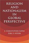 Religion and Nationalism in Global Perspective by J. Christopher Soper and Joel S. Fetzer