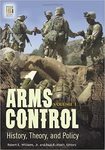 Arms Control: History, Theory, and Policy by Robert E. Williams and Paul R. Viotti