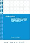 Chosen Nations: Pursuit of the Kingdom of God and Its Influence on Democratic Values in Late Nineteenth-Century Britain and the United States